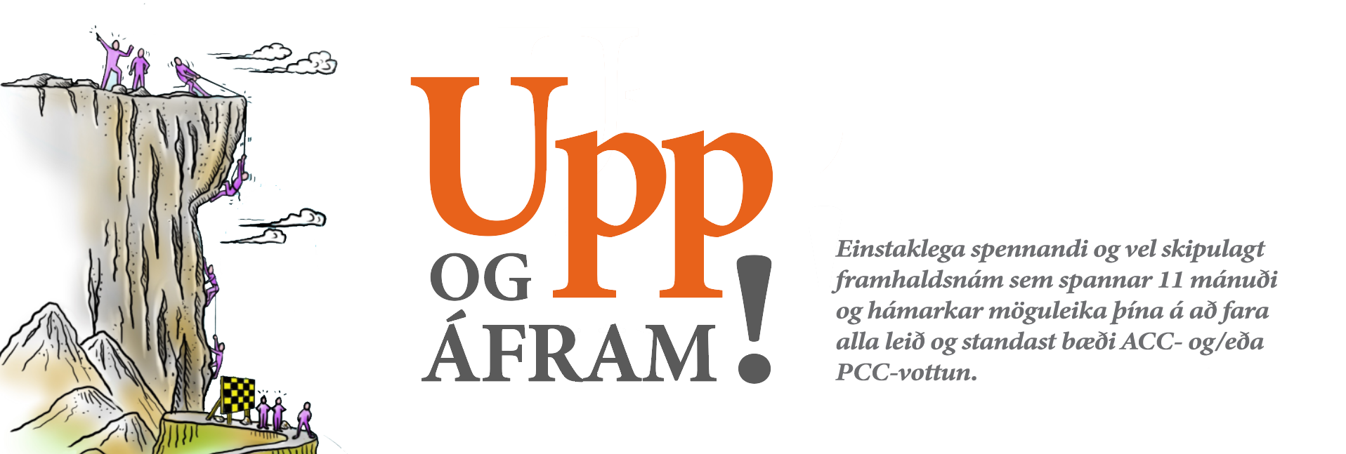 Upp og áfram - Framhaldsnám